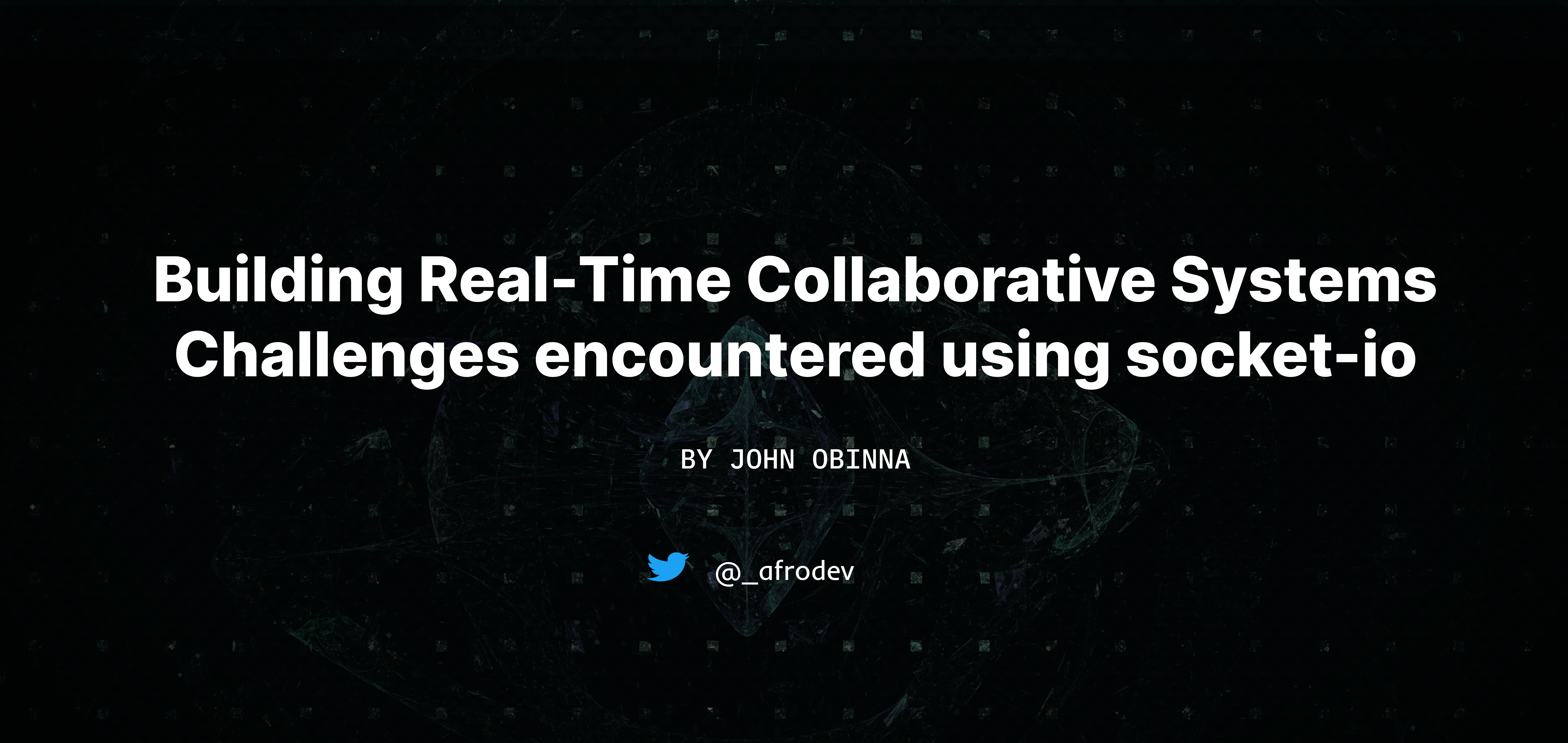 Challenges of Building Real-Time Collaborative Systems